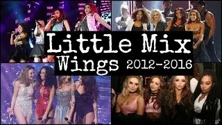 Little Mix Wings 2012-2016