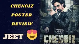 CHENGIZ Poster Review || JEET || Bengali Movie