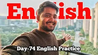 Day-74/100 English Speaking Practice | English Speaking Challenge 
