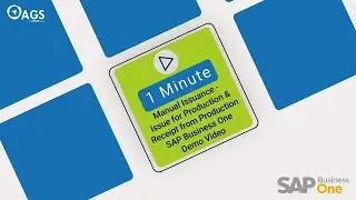 1 Minute Manual Issuance - Issue for Production and Receipt from Production SAP Business One Demo