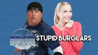 Stupid Burglars | B&T Tonight
