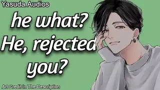 Your Best Friend Comforts You After A Rejection ASMR [M4F] [Comfort]