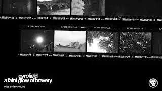 gyrofield - Ones and Somehows