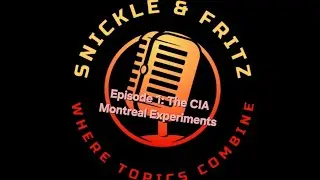 MKUltra Montreal Experiments Sub-project - S&F Episode 1