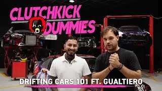 CLUTCHKICK DUMMIES - EP.1: DRIFTING 101 (ft. GUALTIERO)