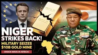 Niger STRIKES BACK! Military Seizes $10 Billion Gold Mine From Foreign Hands | African news today