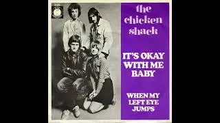 The Chicken Shack featuring Christine Perfect  - It's Okay With Me Baby