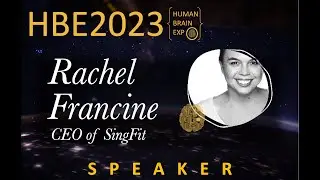 Human Brain Expo (HBE2023): Rachel Francine &ldquo;The Magical Science of the Musical Brain&rdquo;