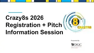 Crazy8s 2026 Registration + Pitch Info Session September 21, 2025