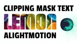 Clipping Mask Text Animation Tutorial Alightmotion