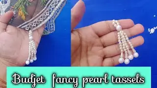 How To make Fancy Tassels |Beautiful Latkan making with pearls || Pearl Tassels  #Tassels #Latkan