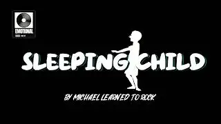 Sleeping child by Michael learned to rock music new version Emotional Song Cover reimagined 