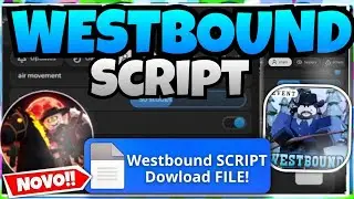 [UPDATE☃️] Westbound SCRIPT - Auto farm money, Auto bank & Auto Farm (Mobile & PC) + 2026!!