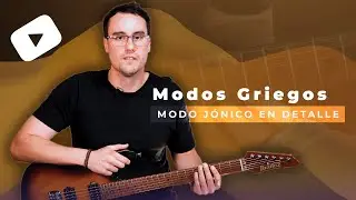 ▶️ El MODO JÓNICO en DETALLE | Aprende los Modos Griegos
