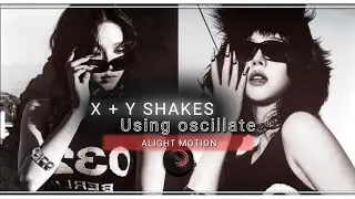X+Y SHAKES USING OSCILLATE -  ALIGHT MOTION TUTORIAL | KARINA | AESPA | KPOP | CC | AM