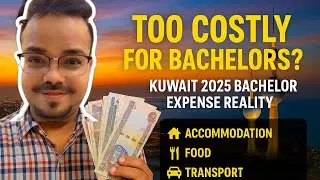 Kuwait Mein Bachelor Ka REAL Budget! 😳 Truth No One Shows&mdash;Rent, Food, Survival Cost