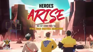 CG Music Video - Heroes Arise | FFWS 2022 Singapore