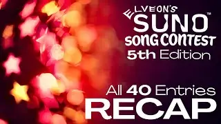 Recap of All 40 Entries | SUNO Song Contest - 5th Edition