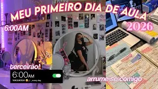 meu primeiro dia de aula de 2026 🎓💌| 3º ano do EM, arrume-se comigo, volta às aulas