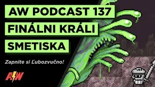 O Kingdoms of the Dump, Final Fantasy Tactics, WarioWare, Inc. a ozajstnom papieri | AW Podcast 137