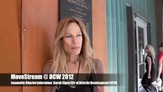 MoveStream @ DCW 2012 Sarah Elgart Director of Artistic Development