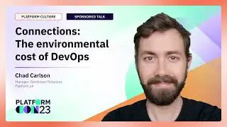 Connections: The environmental cost of DevOps | PlatformCon 2023