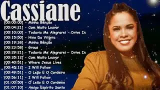 Cassiane – Gospel de Poder Para Fortalecer a Fé 🙏 | 2026