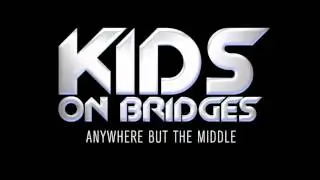 Kids On Bridges - Anywhere But The Middle (Feat. J2K) Manhattan Clique Mix