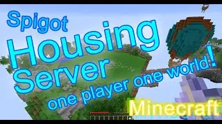 spigot Independent world housing server ! same as hypixel