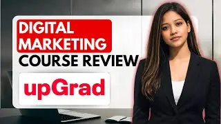 UpGrad Digital Marketing Course | Honest Review | Is It Worth It in 2026?