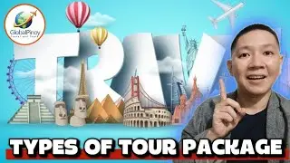 3 TYPES OF TOUR PACKAGE EXPLAINED | GLOBAL PINOY TRAVEL AND TOURS