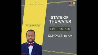 State Of The Water January 22, w/ Dr. Claville  Staralert discussion