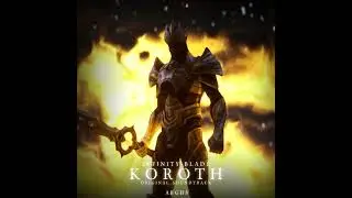 THE RIGHTEOUS ONE | INFINITY BLADE: KOROTH (Original Soundtrack)