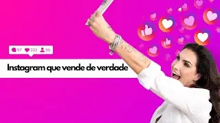 📲 Como usar de verdade o Instagram para vender mais &mdash; cases reais e m&eacute;todo que funciona