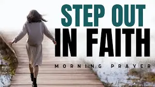 Start Your Day Trusting God&rsquo;s Promises | Morning Prayer