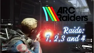 Arc Raiders Vod 5 Raid 1, 2, 3, and 4