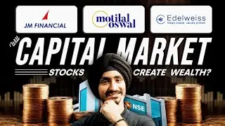 Will Capital Market Stocks Create Wealth For Investors?