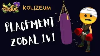 [Dofus] Kolizeum - Games de placement - Zobal