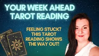 FEELING STUCK? ACTUALLY KEEPS YOU SAFE | YOUR WEEK AHEAD TAROT READING #divineguidance