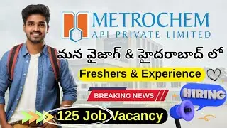 VIZAG & HYDERABAD METROCHEM COMPANY JOBS VACANCY FOR FRESHERS & EXP | SUCCESS DRIVE TELUGU | 2025-26