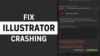 How to Fix Adobe Illustrator Errors & Unexpected Closure Issues (LATEST FIX)