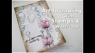 Art Journaling with Stamps & Watercolors ♡ Maremi's Small Art ♡