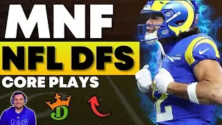 DRAFTKINGS NFL DFS MONDAY Night Football: Top Core Plays & Lineup Strategy: RAMS vs FALCONS