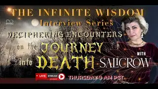 A Healer Deciphers Encounters Along the Journey into Death with Salicrow