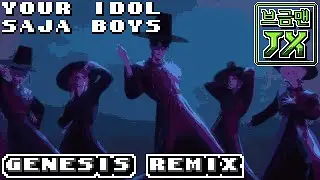 [16-Bit;Genesis]Your Idol - Saja Boys(사자 보이즈) (Kpop Demon Hunters | 케이팝 데몬 헌터스)