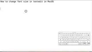 How to change the font size in textedit app in Mac