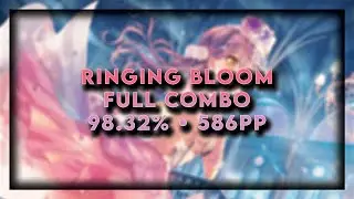 osu! | RINGING BLOOM FULL COMBO!! | MY BEST AIM SCORE - 586PP