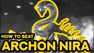 How to Defeat Archon Nira