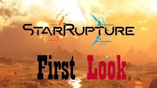Star Rupture  -  First Look  #1
