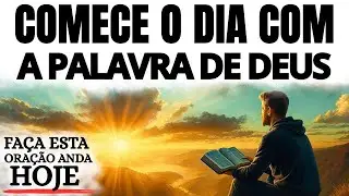 COMECE O DIA COM | A PALAVRA DE DEUS | DEUS VAI GUIAR CADA PASSO HOJE